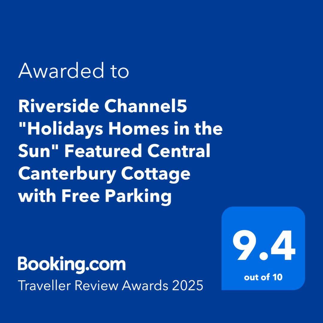Riverside Channel5 "Holidays Homes In The Sun" Featured Central Canterbury Cottage With Free Parking Exteriör bild